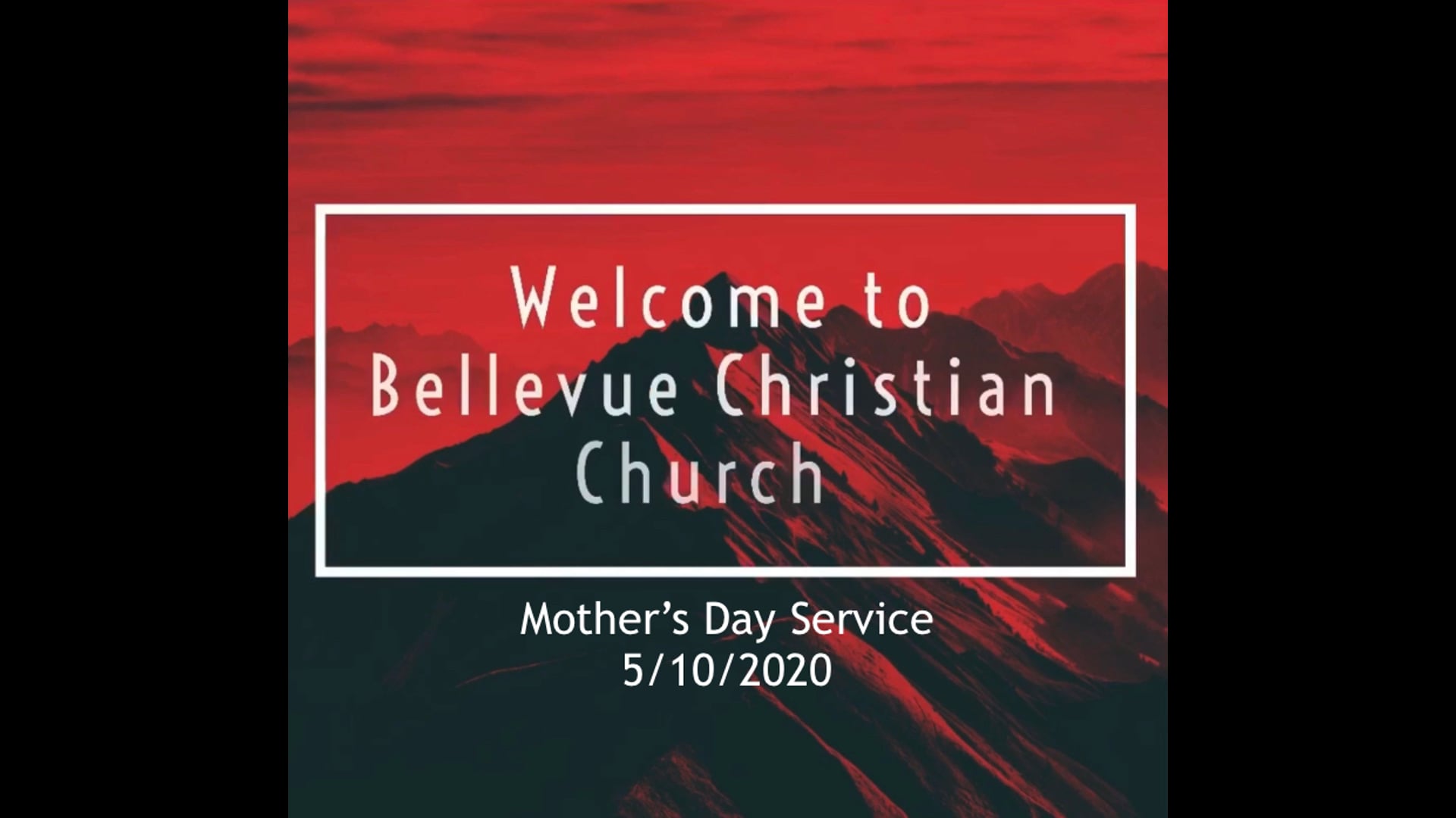 Mother's Day Service - May 10, 2020