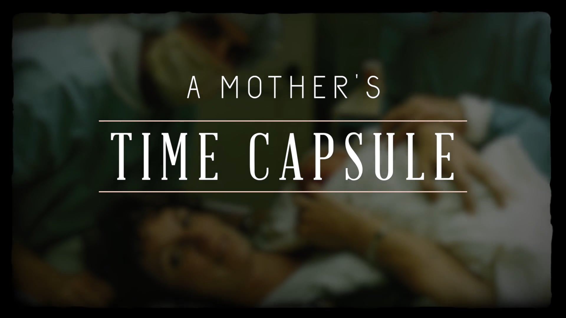 A Mother's Time Capsule