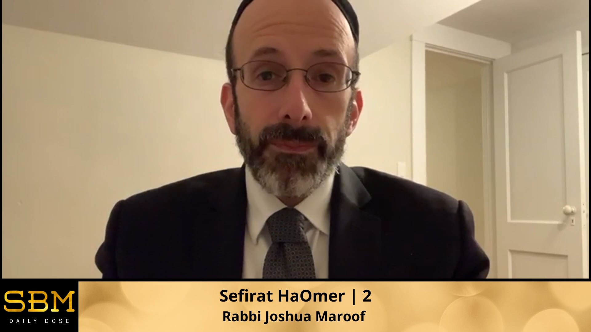 Sefirat HaOmer | 2 - Rabbi Joshua Maroof