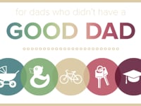 The Gospel for Mums and Dads: For Dads who Didn't Have a Good Dad