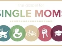 The Gospel for Mums and Dads: The Gospel for Single Mums