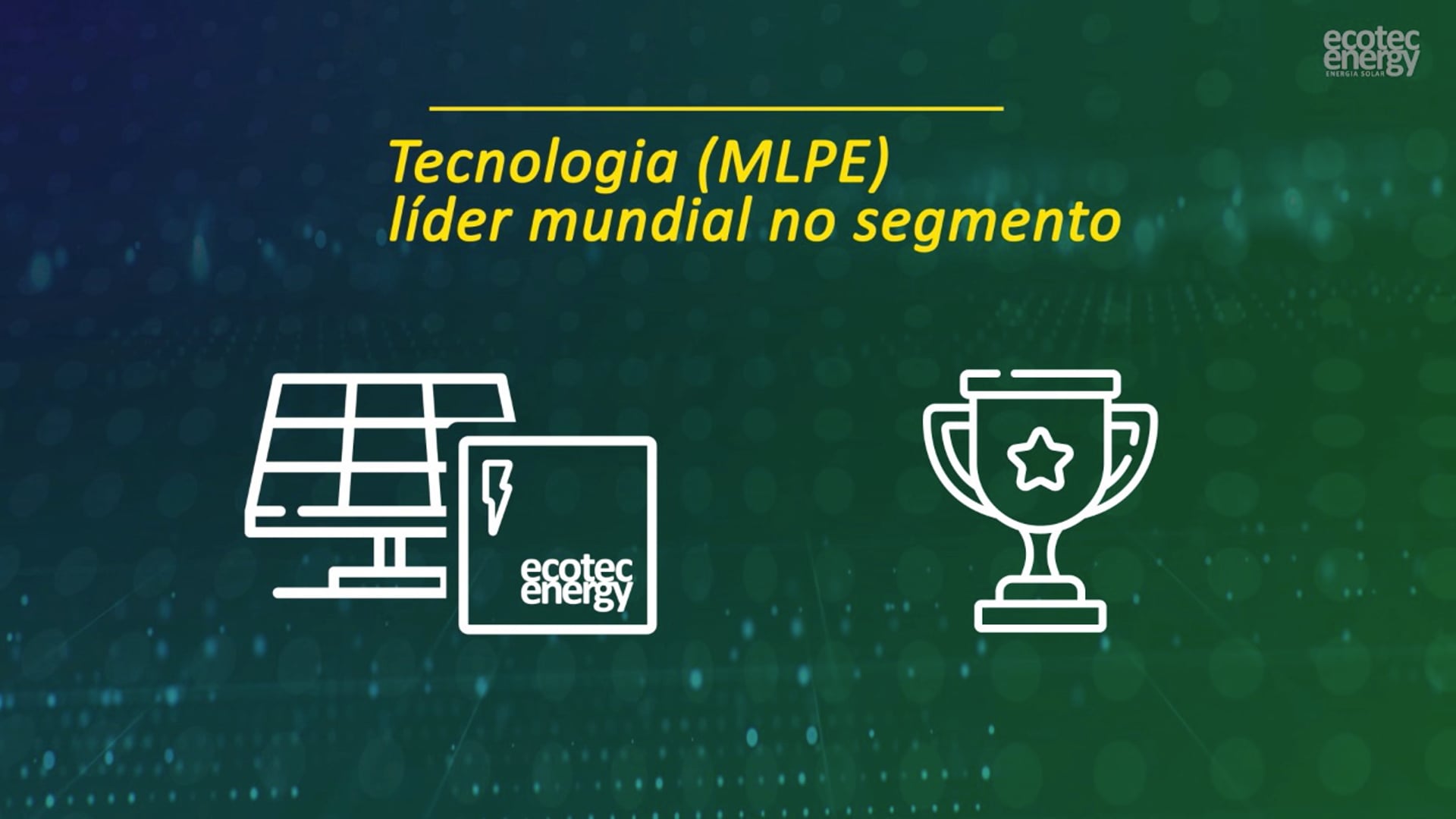 Ecotec Energy - Energia solar não é tudo Igual