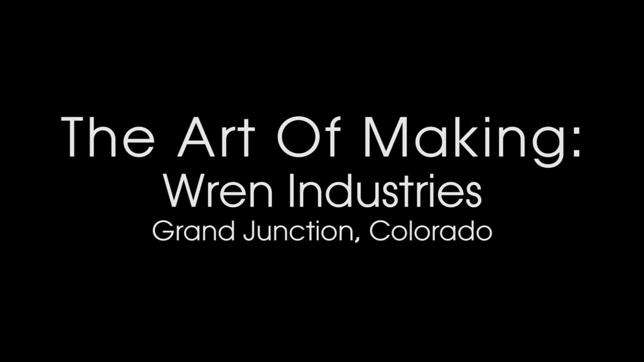 The Art Of Making: Wren Industries