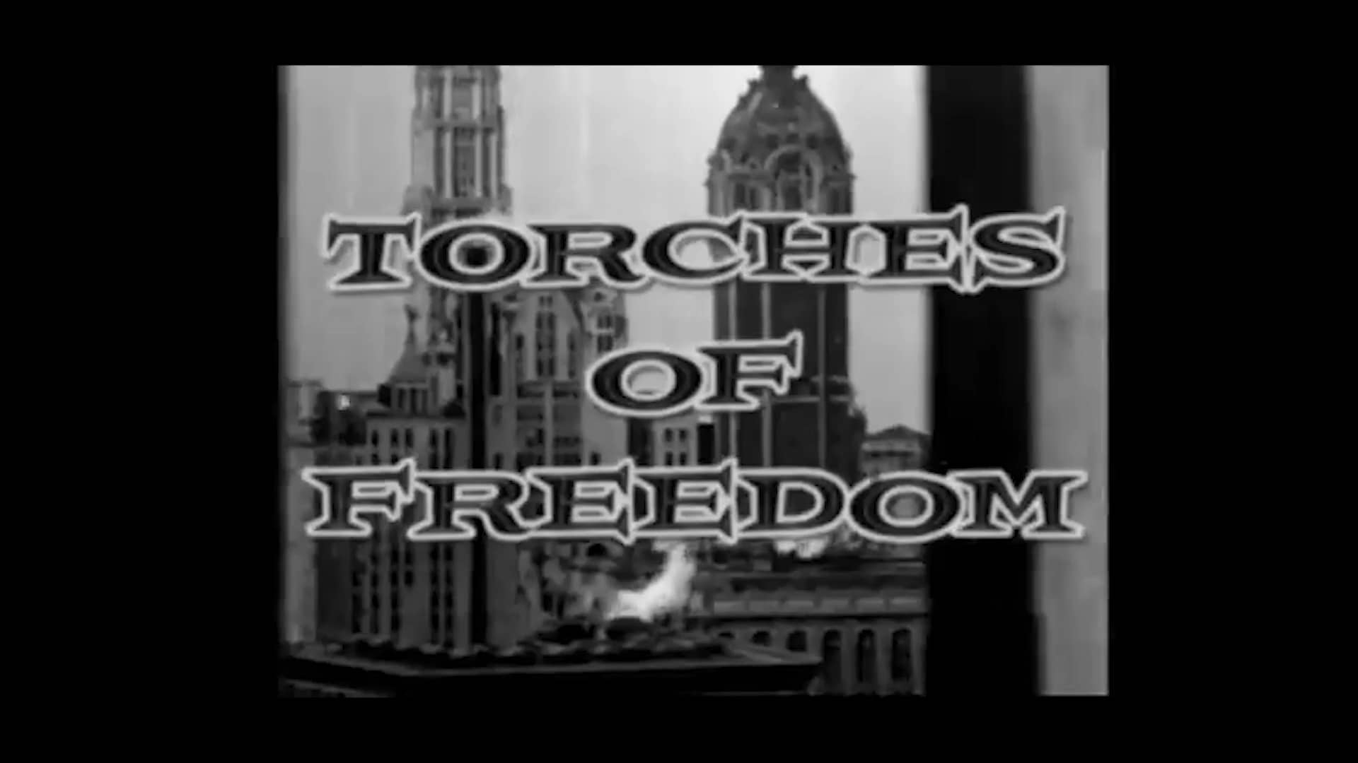 Torches of Freedom Micro Documentary on Vimeo