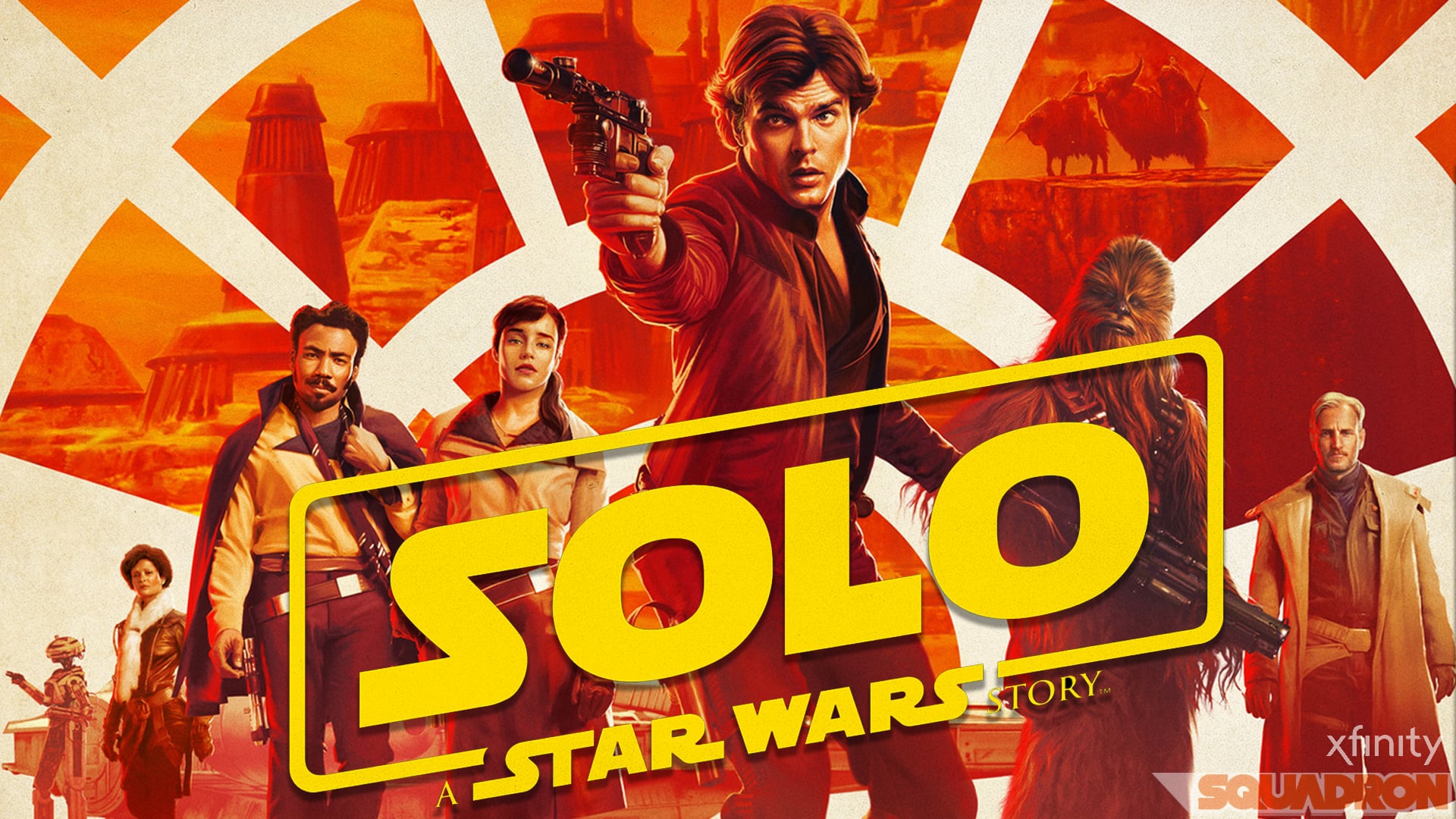 Solo : A Star Wars Story | Xfinity Stream Promo