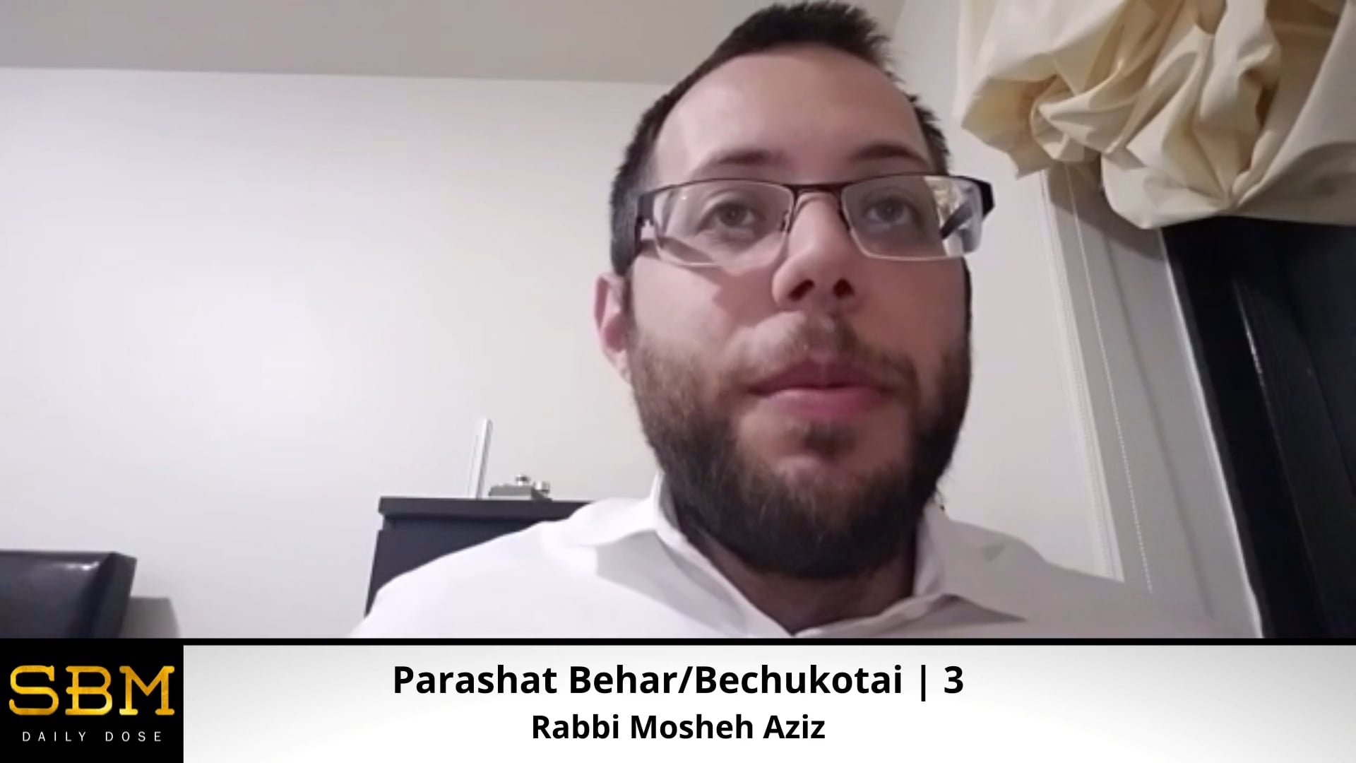 Behar/Bechukotai | 3 - Rabbi Mosheh Aziz