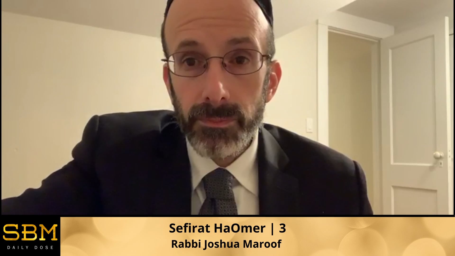 Sefirat HaOmer | 3 - Rabbi Joshua Maroof