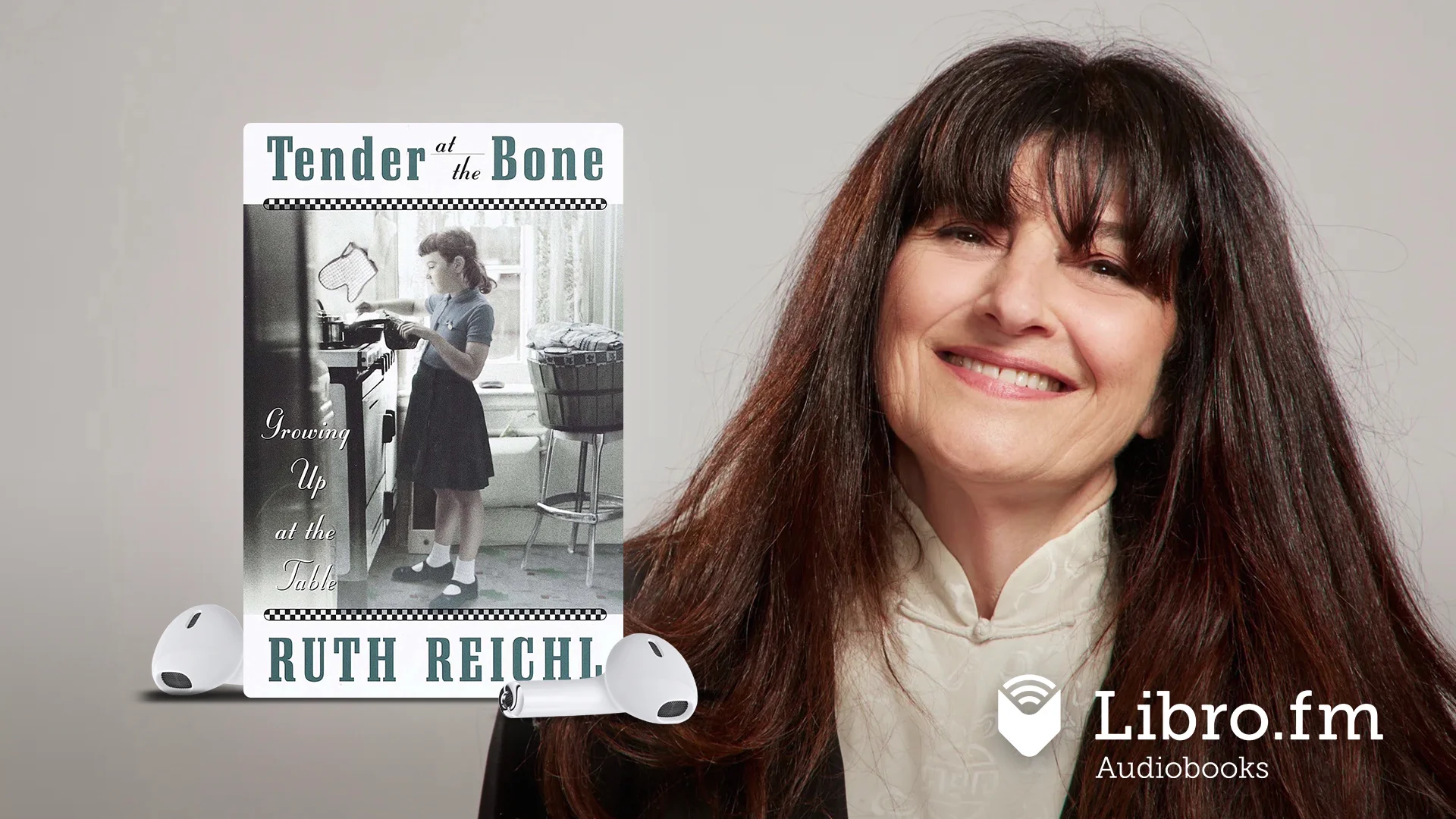 Tender at the Bone: Growing Up at the Table by Ruth Reichl