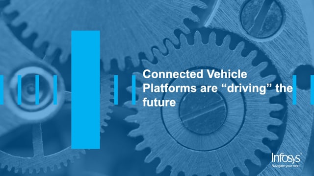 Connected vehicle platforms are driving the future
