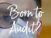 Kaplan | YouTube Advert | Born to Audit