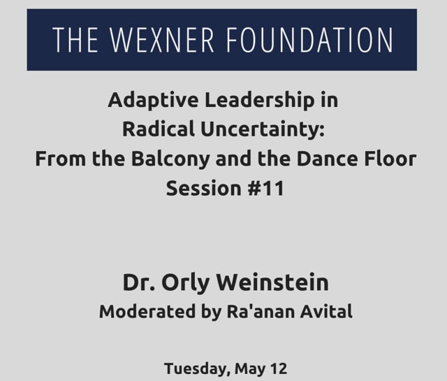 Adaptive Leading in Radical Uncertainty: From the Balcony and the Dance Floor Session #11