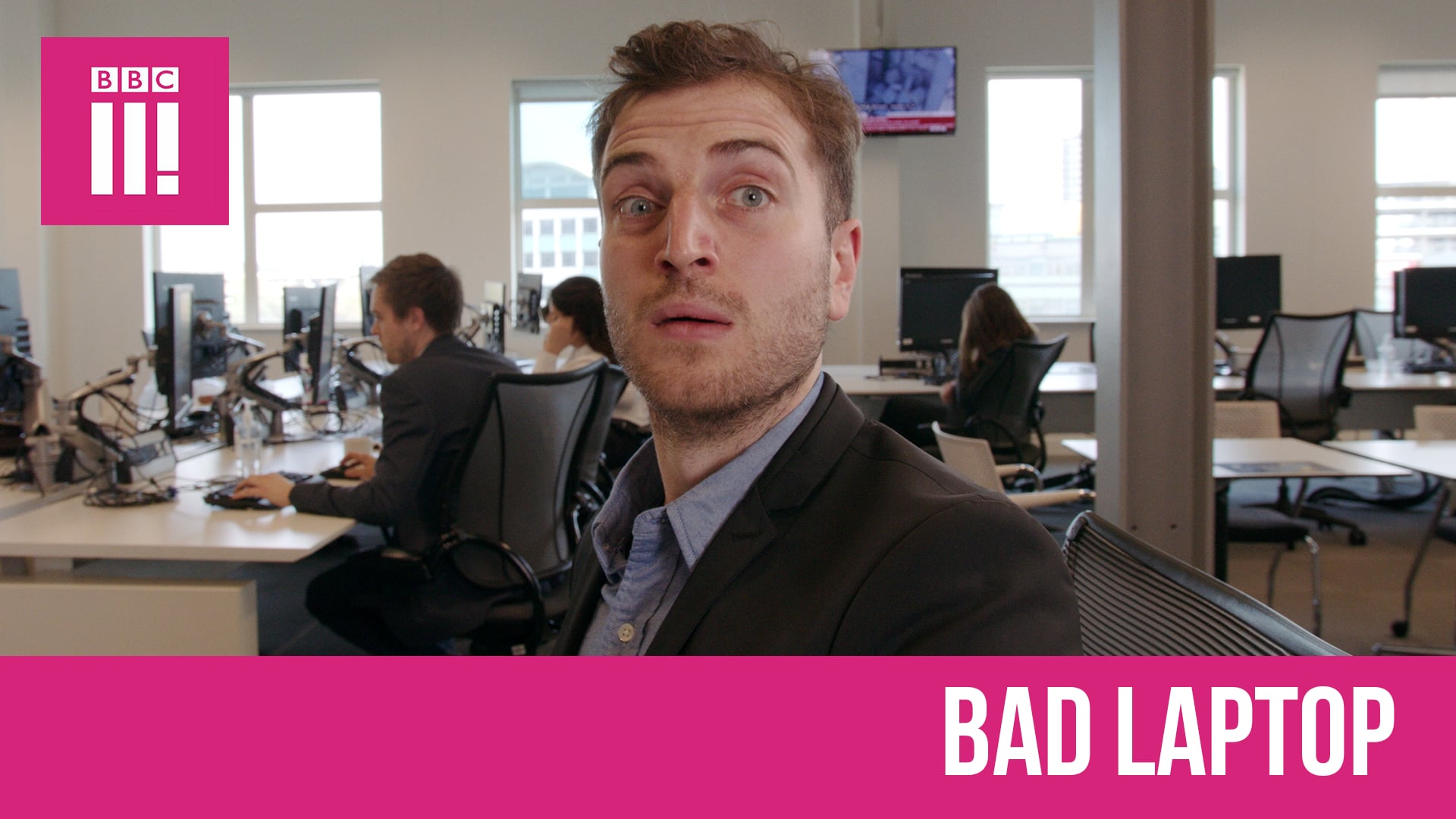 Bad Laptop - BBC Three