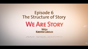 Episode 6 Structure of Story REVIEW