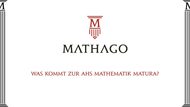 Was kommt zur AHS Mathematik Matura