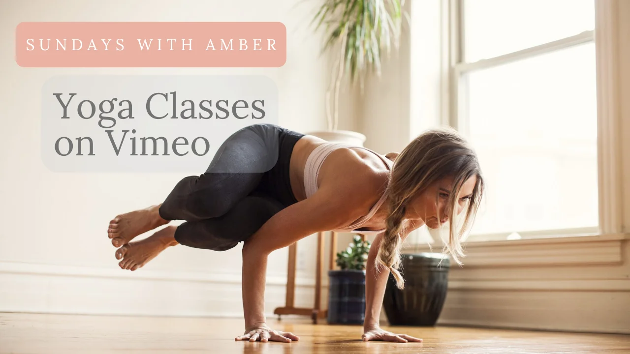 Watch Online Yoga Classes with Amber Online | Vimeo On Demand on Vimeo