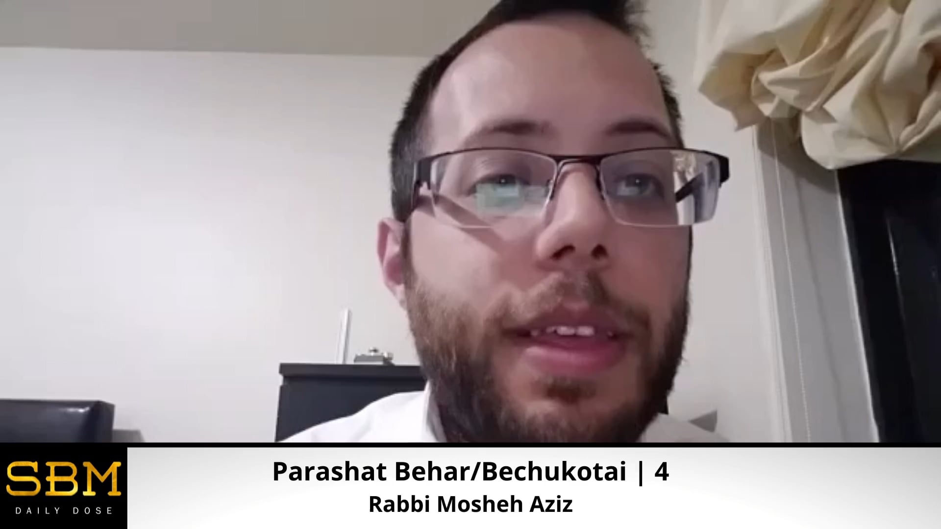 Behar/Bechukotai | 4 - Rabbi Mosheh Aziz