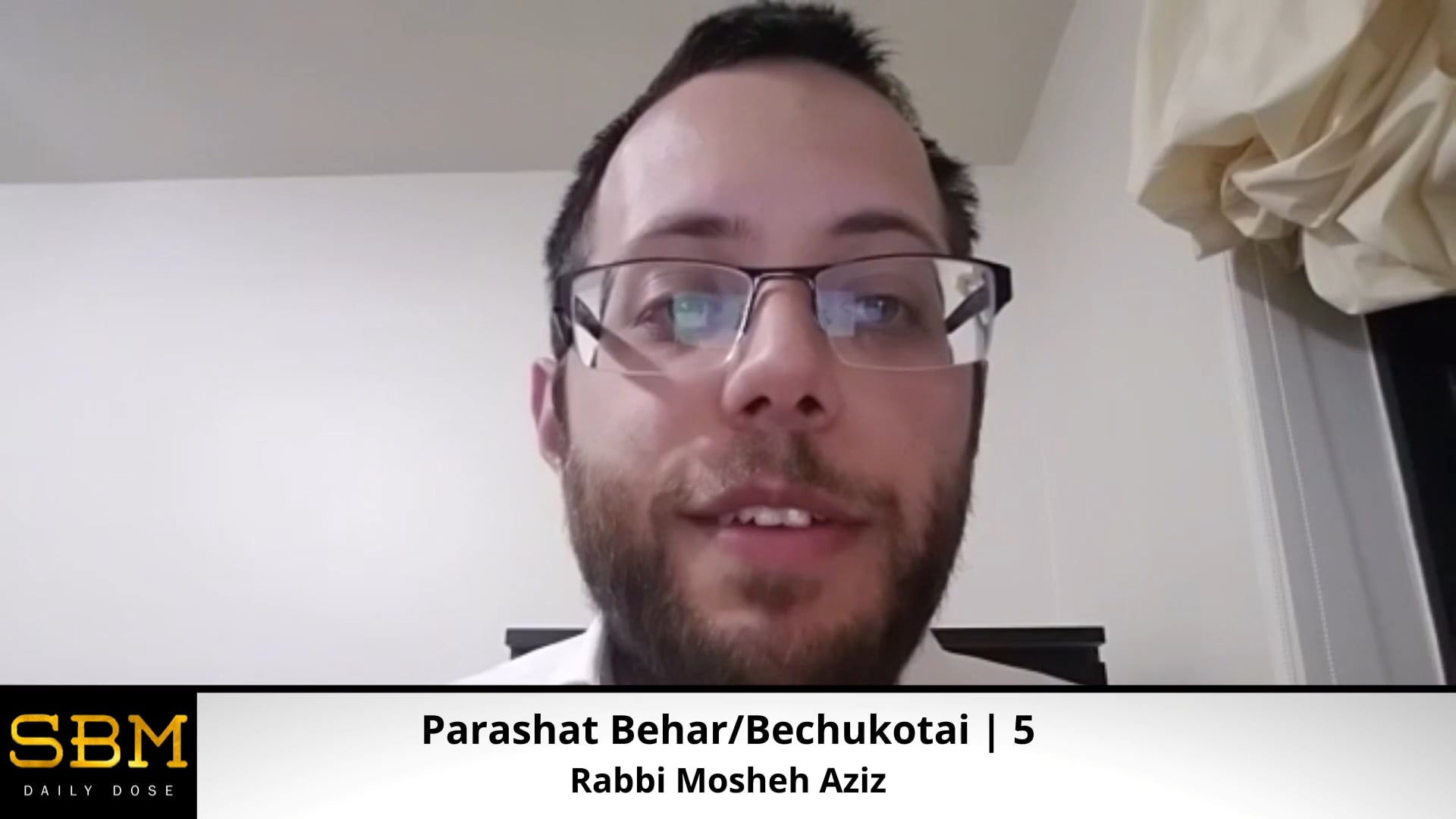 Behar/Bechukotai | 5 - Rabbi Mosheh Aziz