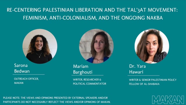 Re-centering Palestinian Liberation and the Tal’3at movement: Feminism, Anti-Colonialism, and the Ongoing Nakba