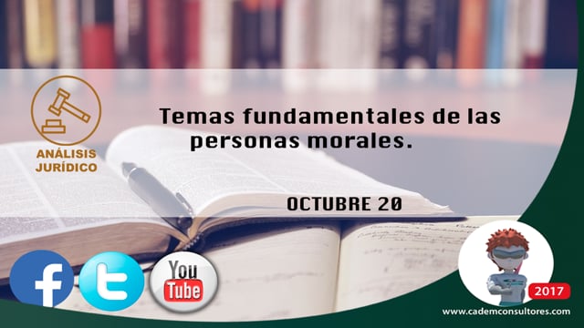 Temas fundamentales de las personas morales.