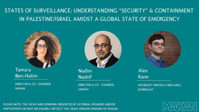 States of Surveillance: Understanding “Security” & Containment in Palestine/Israel Amidst a Global State of Emergency