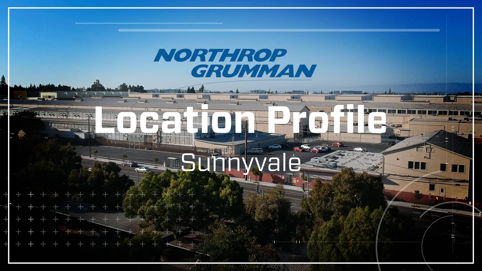 Northrop Grumman Sunnyvale Location Video on Vimeo
