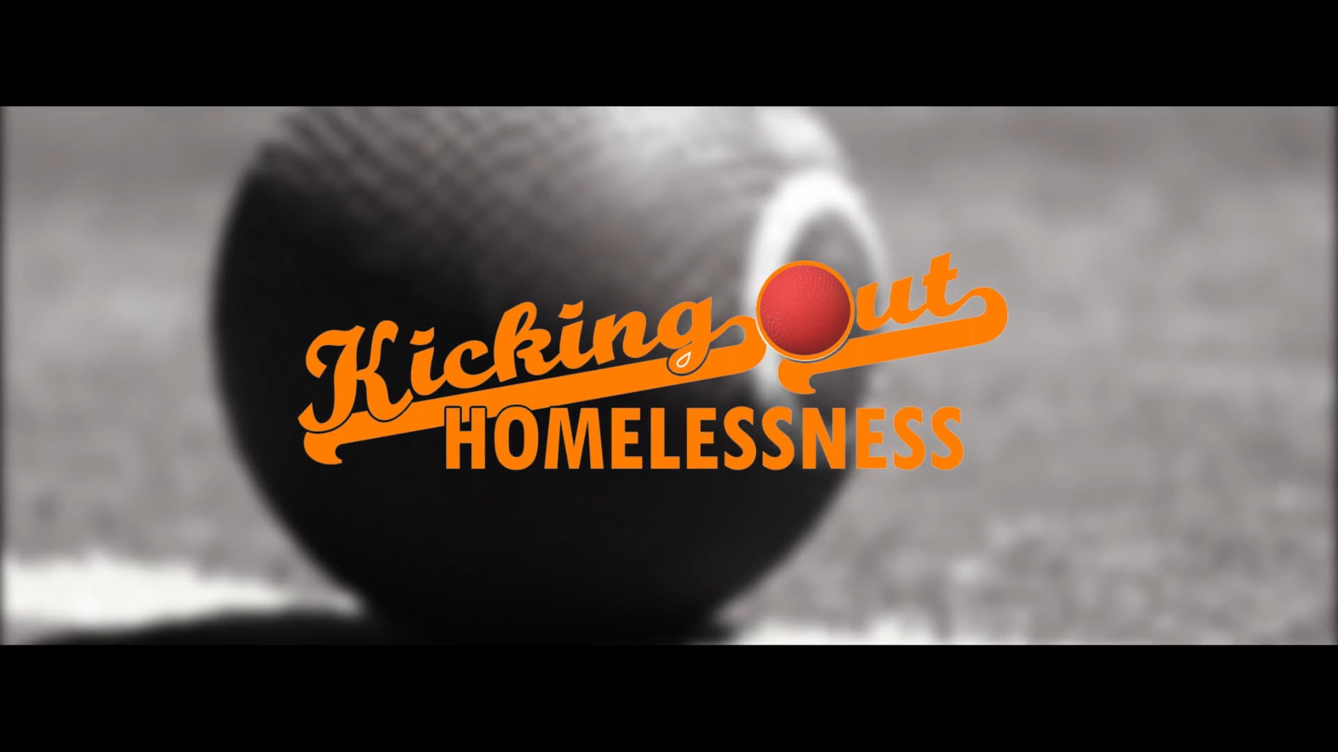 Kicking Out Homelessness