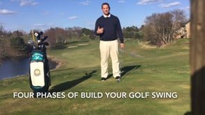 Four Phases Of Building Your Golf Swing