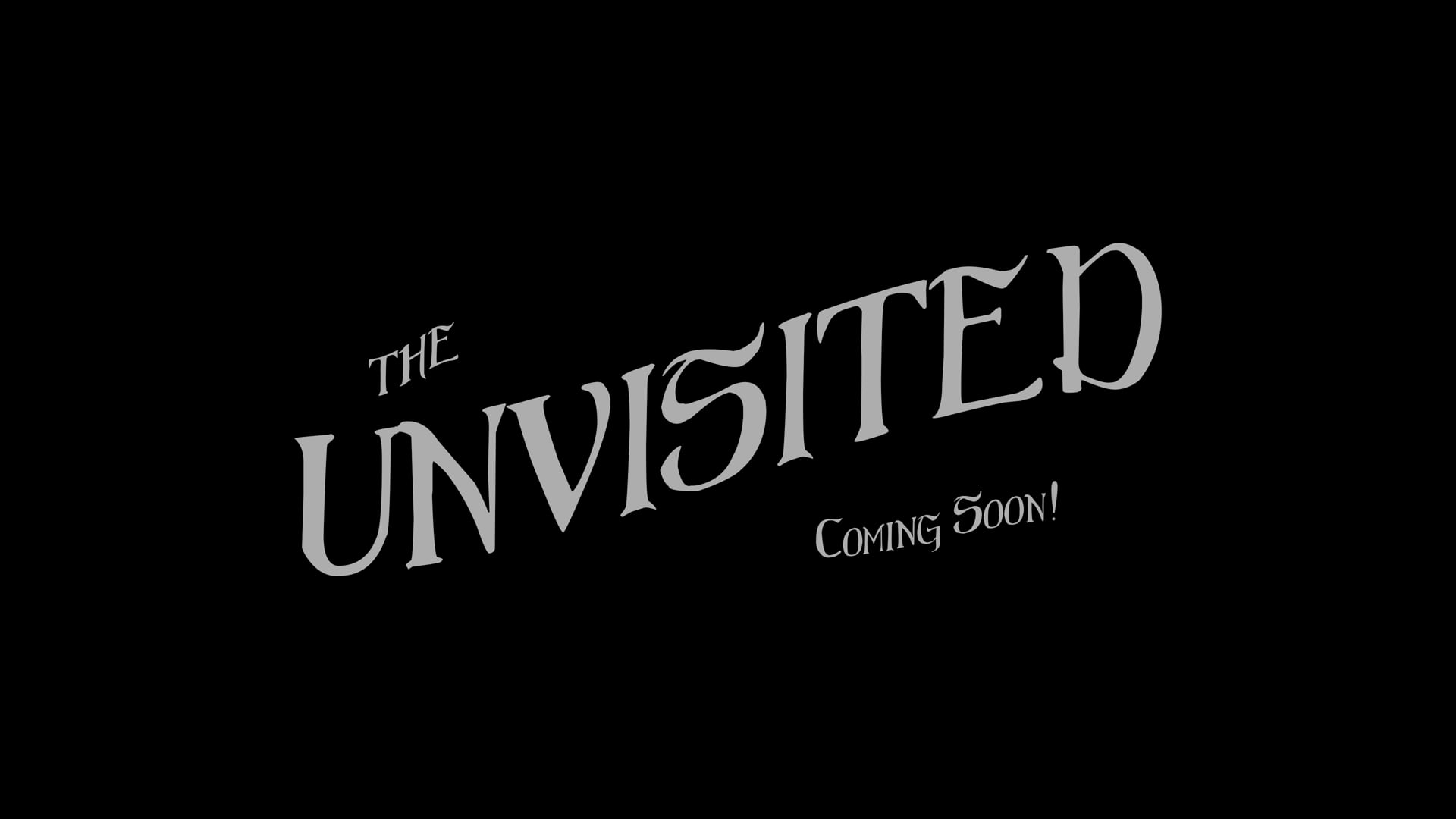 The Unvisited [Teaser]