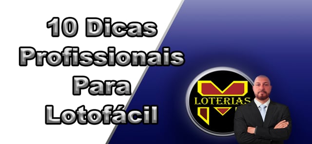 LOTOFÁCIL 10 DICAS PROFISSIONAIS GRÁTIS