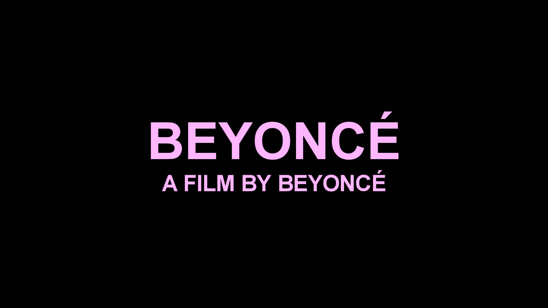 Beyoncé - Self Titled Documentary