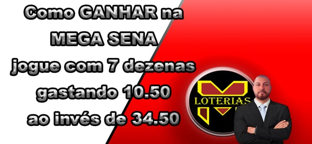 Como GANHAR na MEGA SENA -Dicas-jogue com 7 dezenas gastando 10.50 ao invés de 34.50