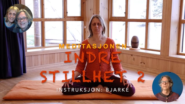 Indre stillhet meditasjon - 2. gang