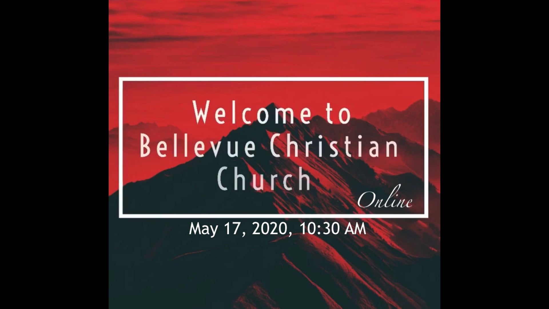 BCC Sunday Service - May 17. 2020