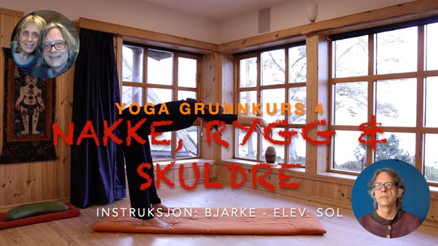 Dynamisk rygg- og skulderprogram - Yoga grunnkurs - 4. gang