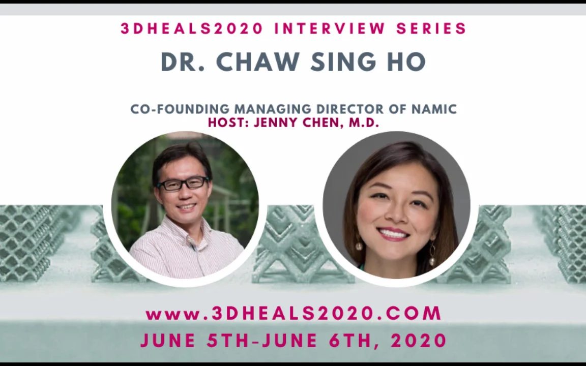 Interview: Dr. Chaw Sing Ho, Co-Founding Managing ... - 3DHeals