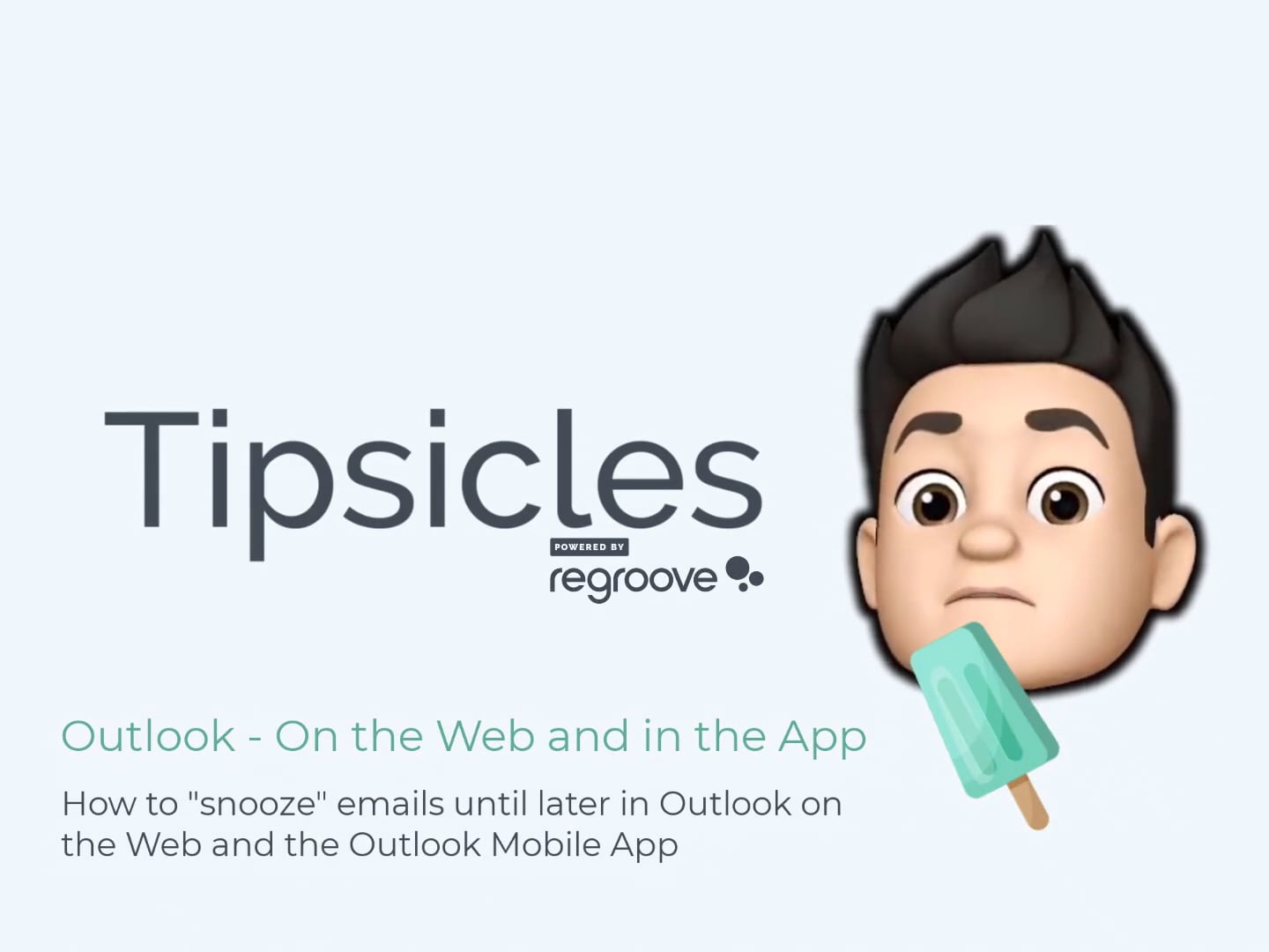 Regroove Tipsicle How To Snooze Emails In Outlook On Vimeo