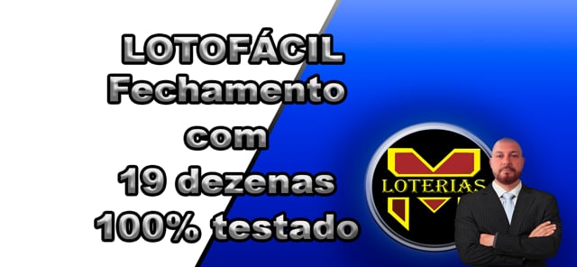 LOTOFÁCIL-Aumente em 90% suas chances de GANHAR [ FECHAMENTO com 19 100% TESTADO]