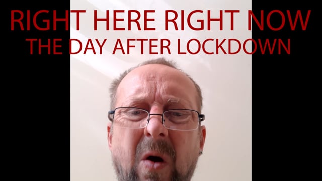 Right Here Right Now Right Here Right Now: Lockdown Special