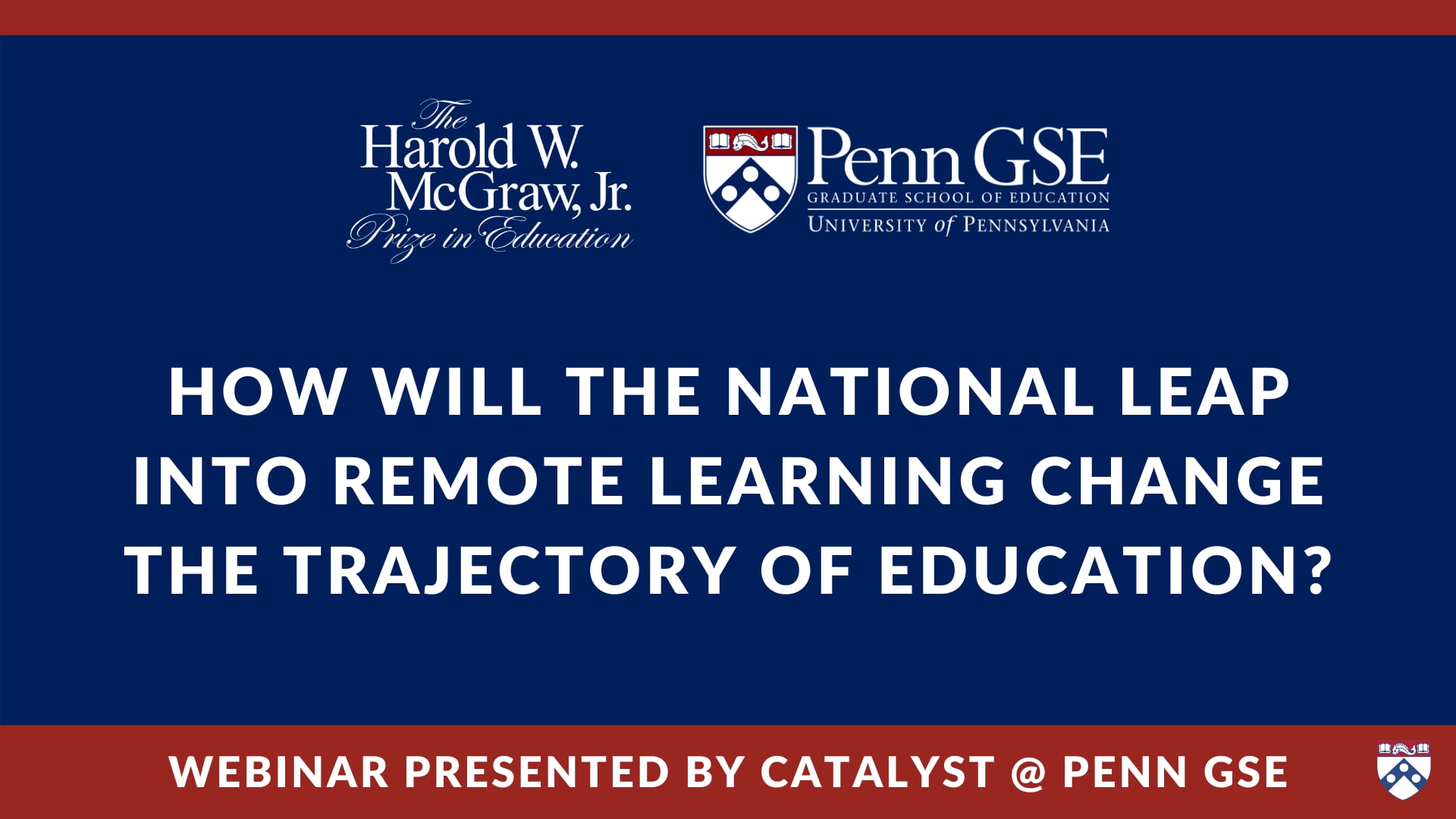 Play video: How will the National Leap into Remote Learning Change the Trajectory of Education?