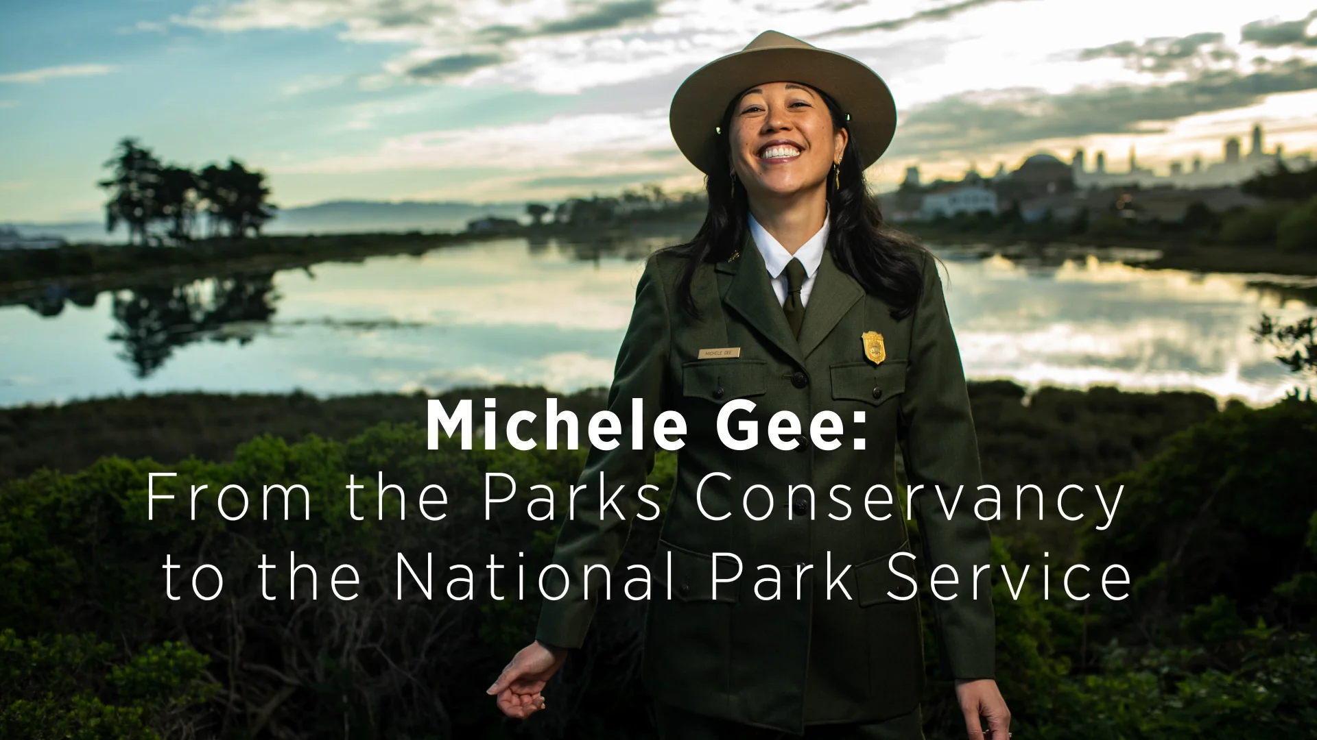 Michele Gee From the Parks Conservancy to NPS