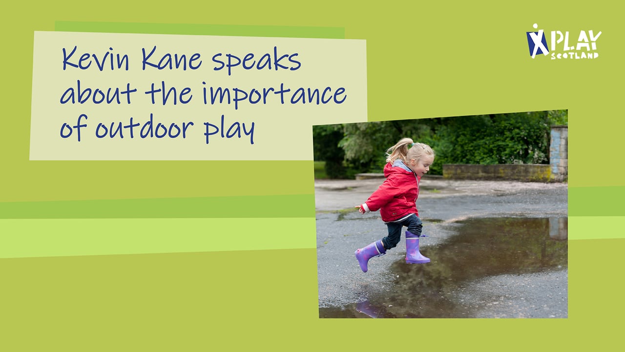 Kevin Kane speaks about the importance of outdoor play