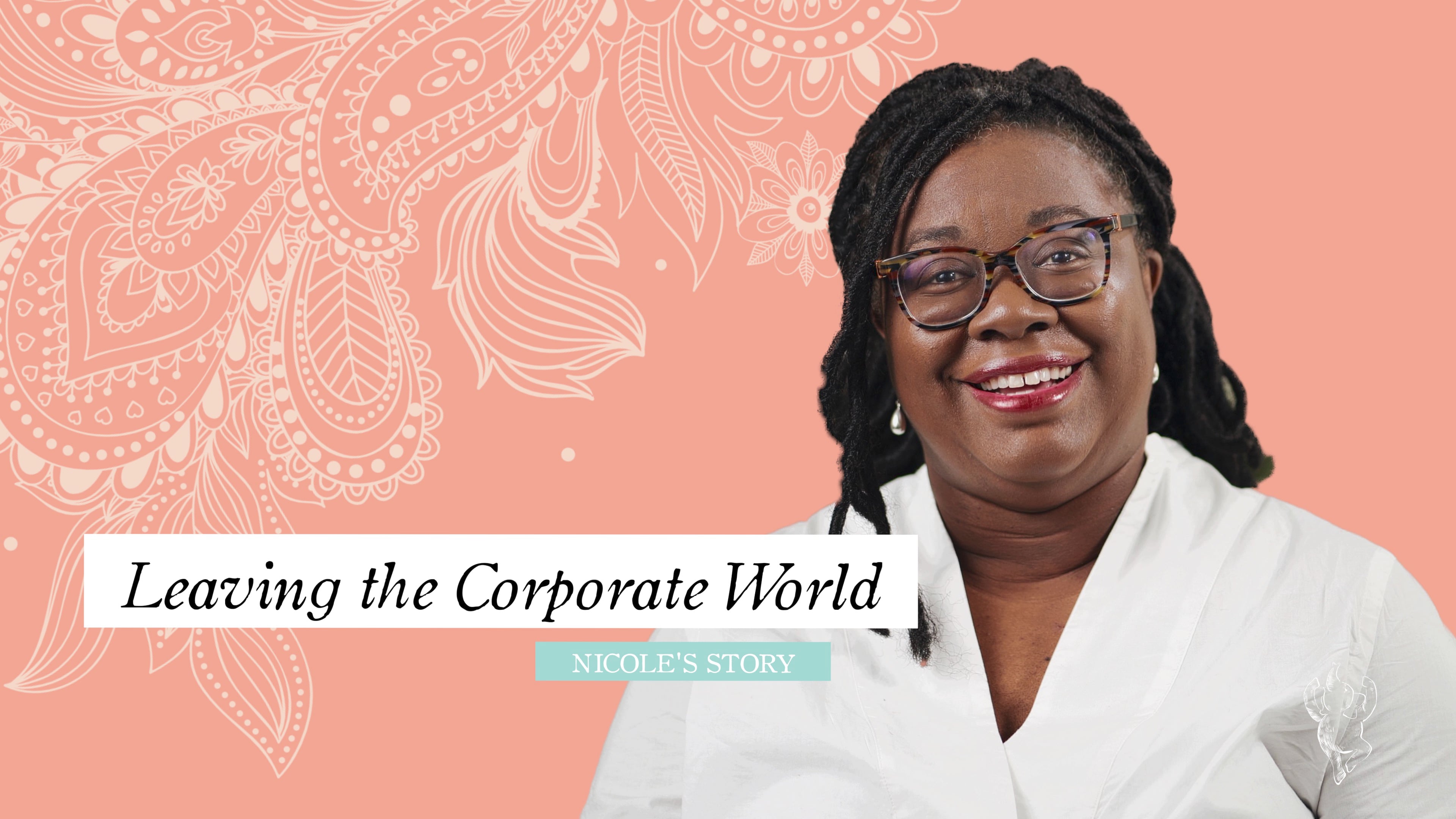 Video thumbnail for Leaving the Corporate World | Nicole's Story