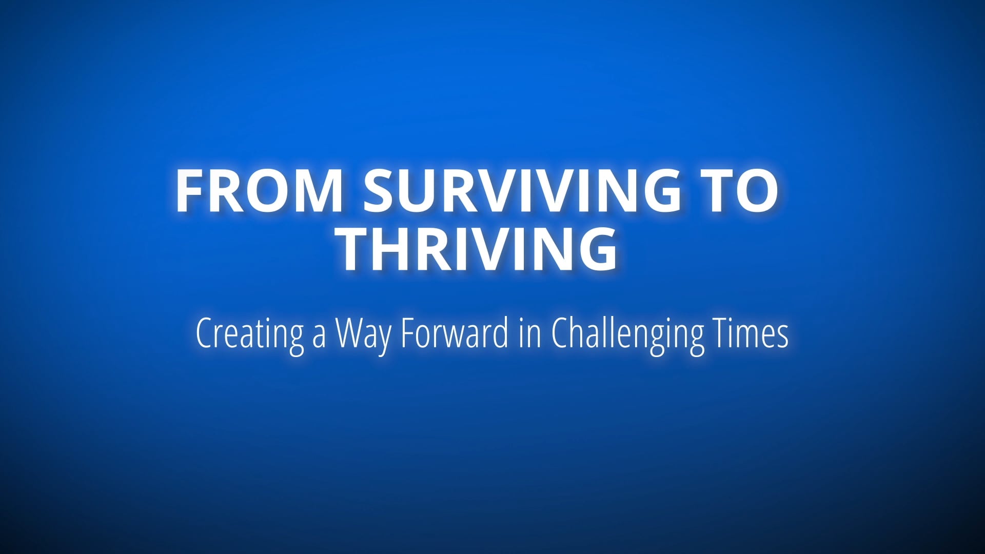 From Surviving to Thriving - Part-1-Supporting Adults
