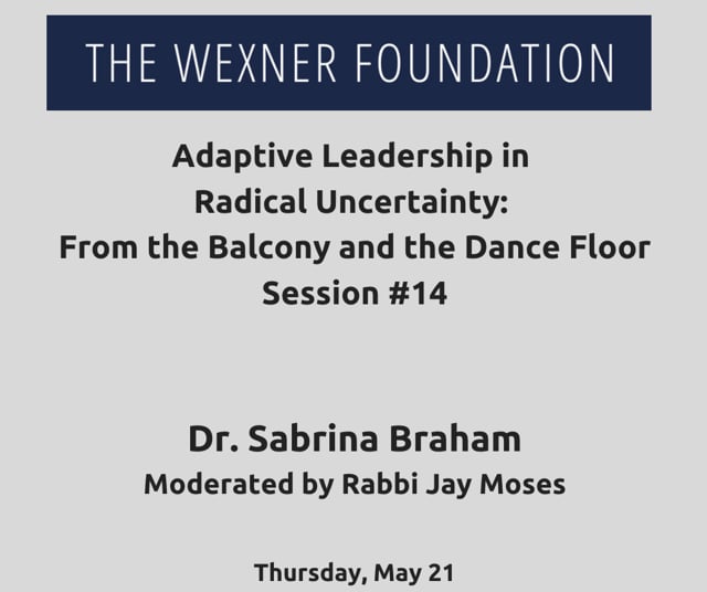 Adaptive Leading in Radical Uncertainty: From the Balcony and the Dance Floor Session #14