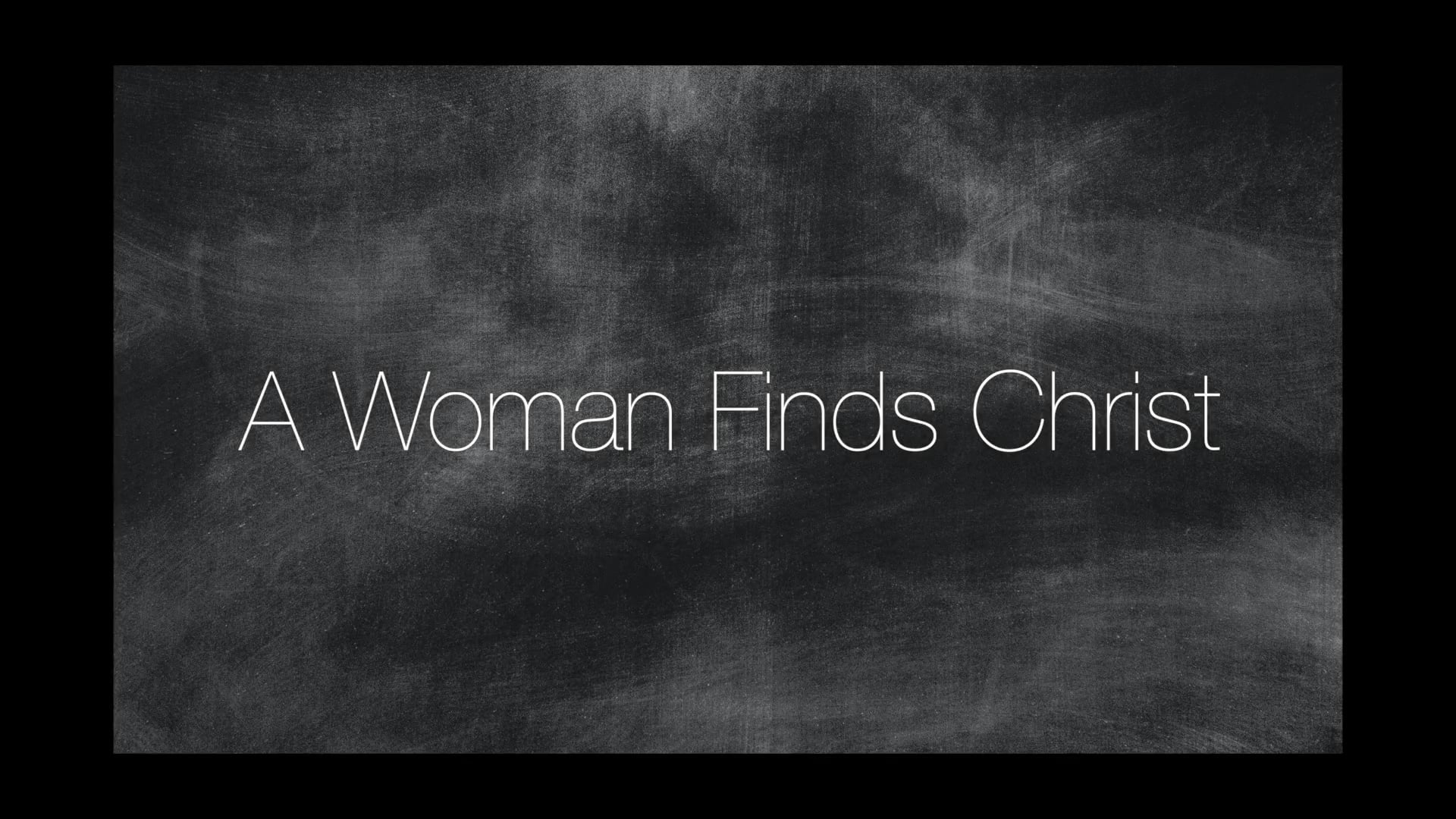 A Woman Finds Christ