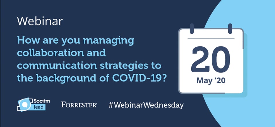Forrester: managing collaboration and communication strategies to the background of COVID-19 - Webinar Wednesday, 20/05/2020