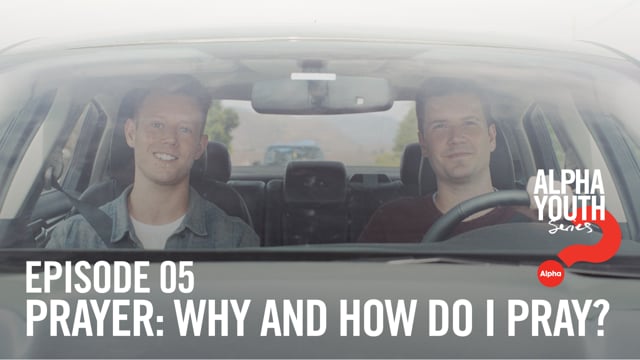 Prayer: Why and how do I pray?