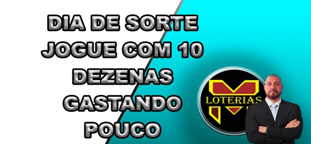 DIA DE SORTE JOGUE COM 10 DEZENAS GASTANDO POUCO 5, 6 OU 7 PONTOS 100%