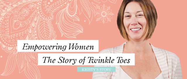 Video thumbnail for Empowering Women, The Story of Twinkle Toes | Kristy's Story