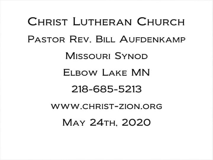 Christ Lutheran, Elbow Lake MN, 20200524 on Vimeo
